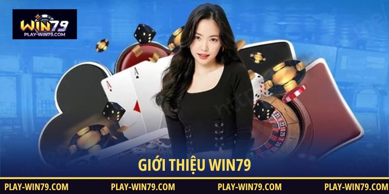 Giới thiệu WIN79 với các thông tin chi tiết