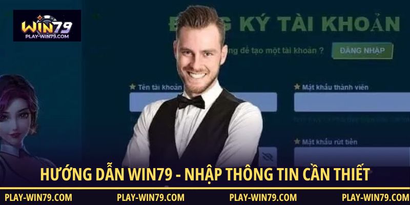 Hướng dẫn WIN79 - Nhập thông tin cần thiết
