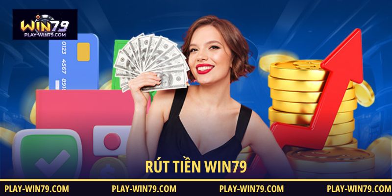 Rút tiền WIN79 siêu tốc, dễ dàng