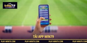Tải app WIN79 nhanh gọn, chuẩn xác