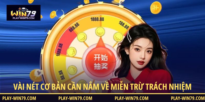 Vài nét cơ bản cần nắm về miễn trừ trách nhiệm