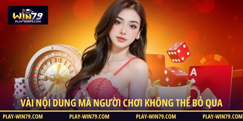 Vài nội dung mà người chơi không thể bỏ qua